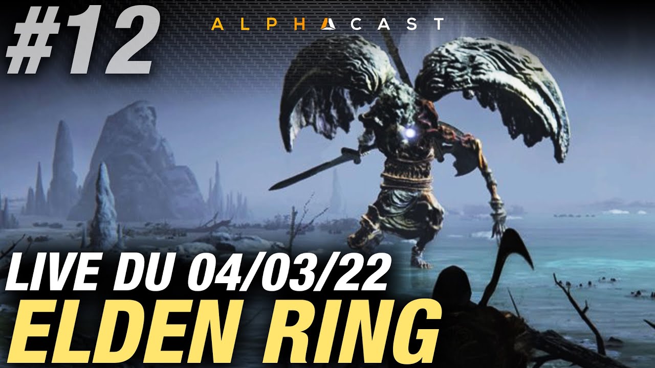 VOD ► COACHING avec AVA & GARGOUILLES DSES MORTS - ELDEN RING #12 - Live du 04/03/2022