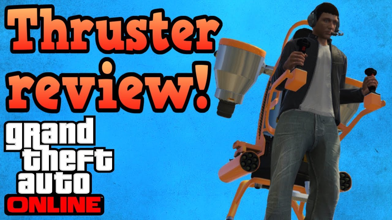 Thruster (jetpack) review! - GTA Online guides