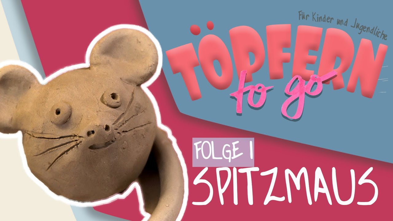 Spitzmaus - Töpfern to Go - Folge 1
