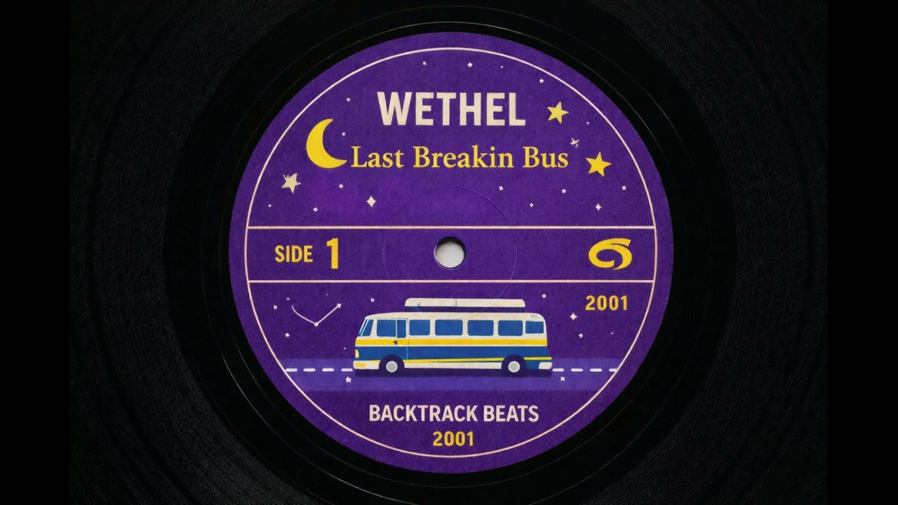 BackTrack Beats - Last Breakin Bus [Wethel - 2001]