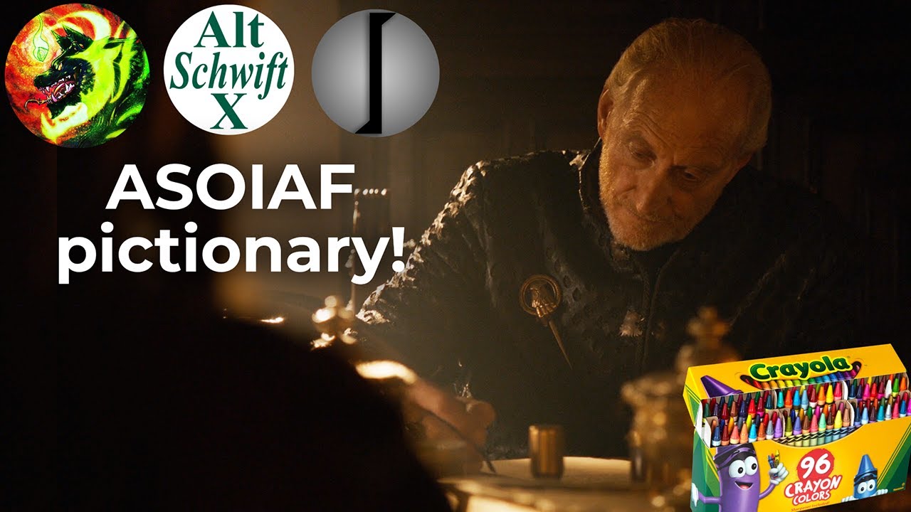 ASOIAF Pictionary with Sanrixian and Glidus!