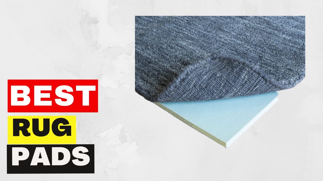 Top 5 Best Rug Pads of 2023