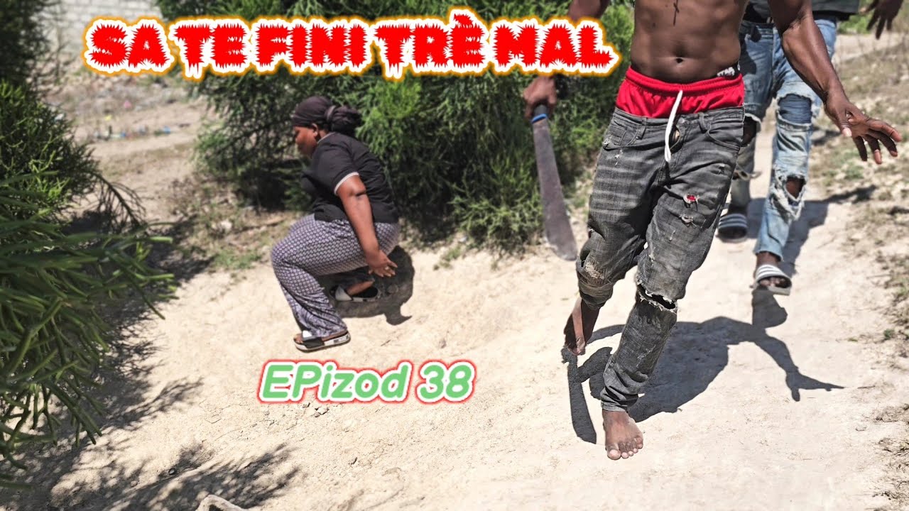 SA TE FINI TRÈ MAL FULL EPIZOD 38🔥🔥🔥