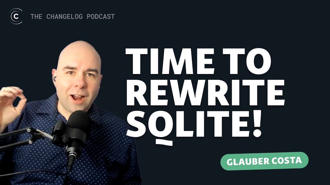 Turso is rewriting SQLite in Rust | Glauber Costa