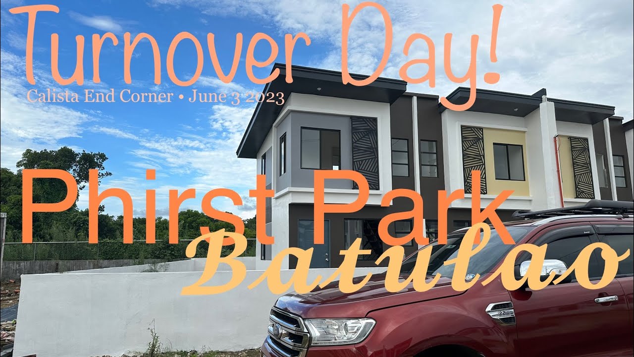 Update: Phirst Park Batulao Turnover!        (June 03 2023)