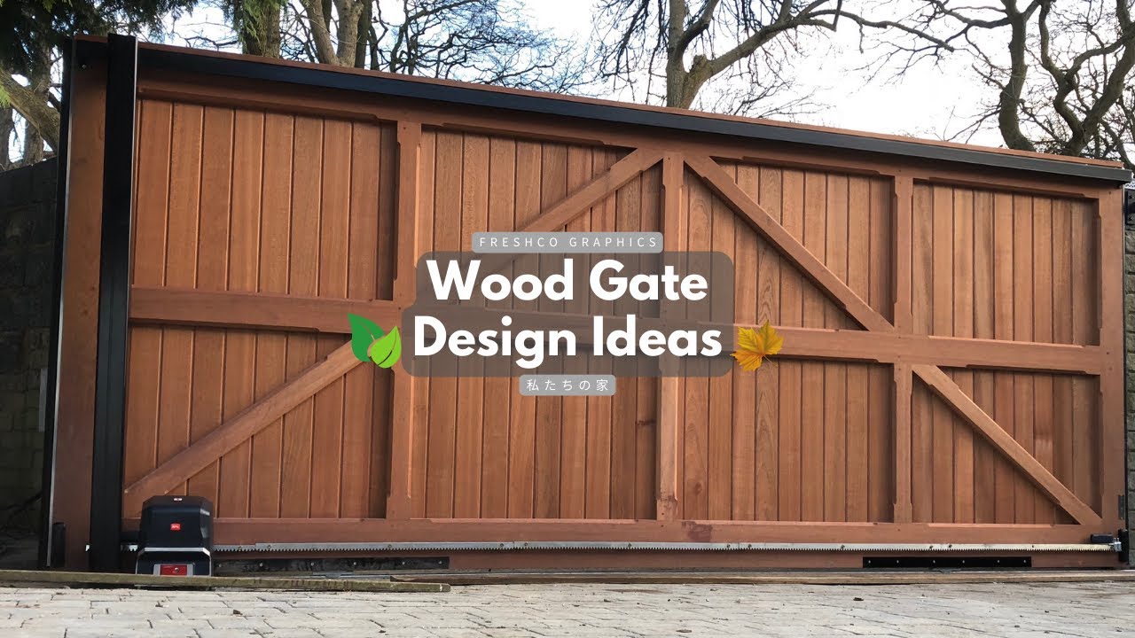 Welcome Home: Stylish Wood Gate Ideas for a Warm Entrance