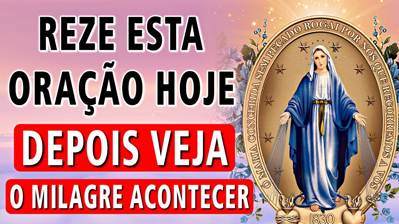 Oração MILAGROSA de Nossa Senhora das Graças: para Prosperidade, Cura, Proteção e Libertação do mal