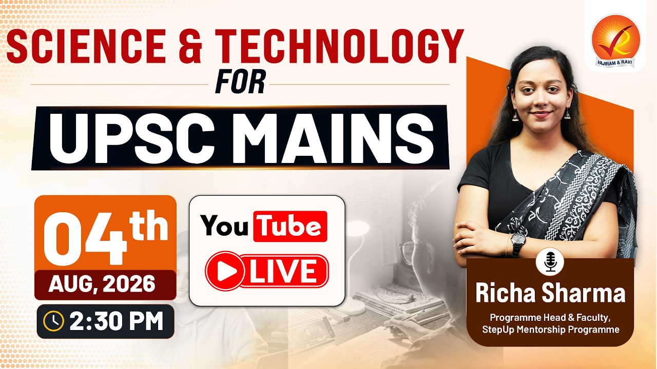 Science & Technology for UPSC Mains