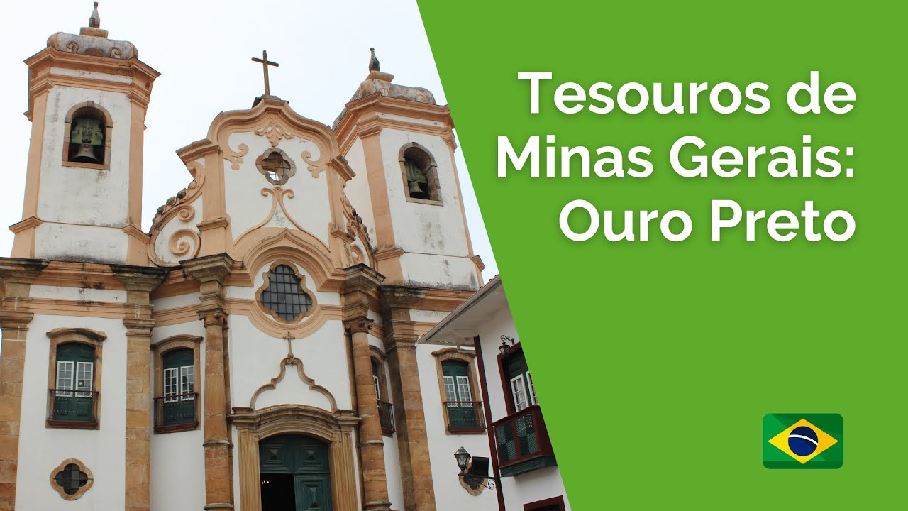Tesouros de Minas: Ouro Preto, Aleijadinho e o barroco mineiro