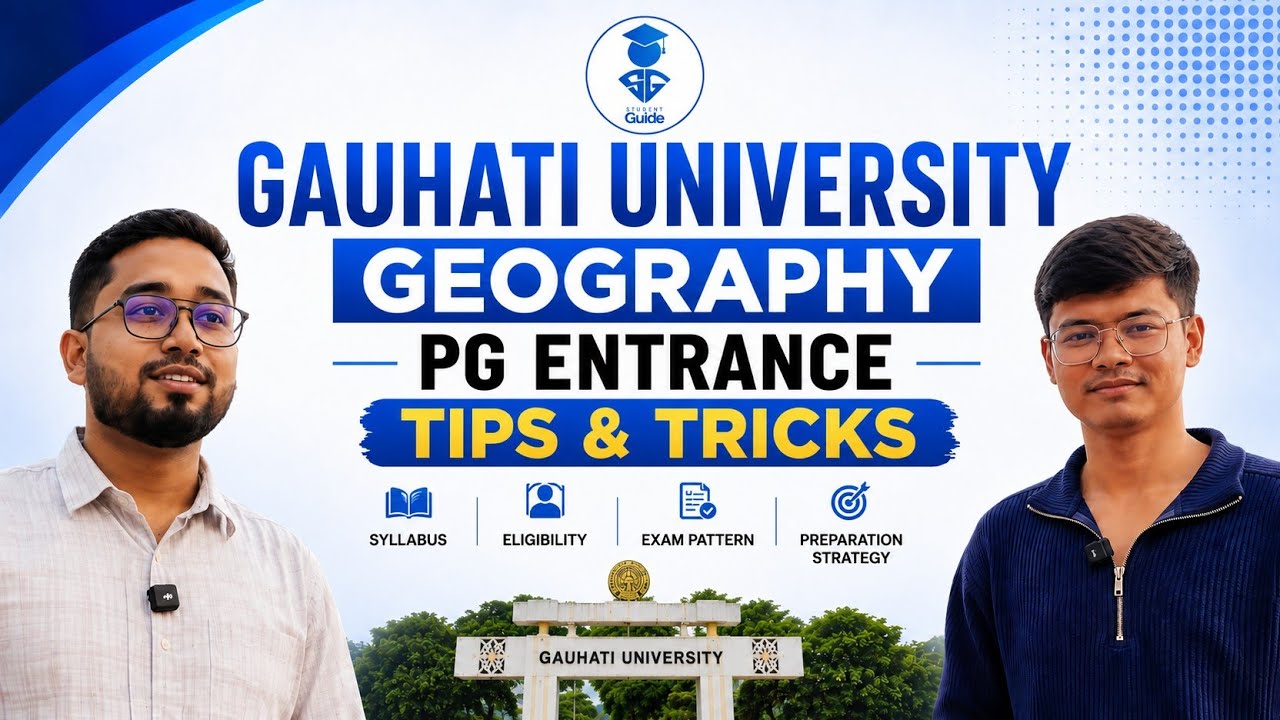 How to Prepare for Geography PG Entrance -Gauhati University || Exam Pattern || Syllabus | 