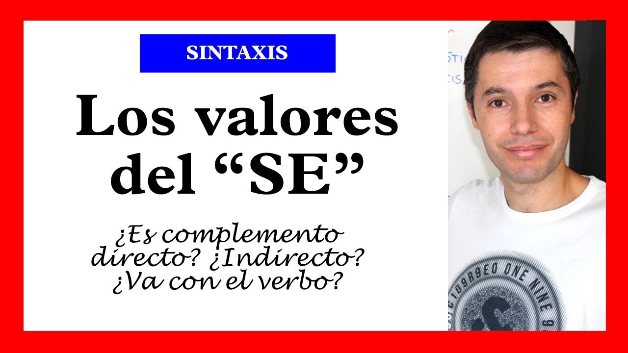 FUNCIONES DEL SE en la oración | Valores del se