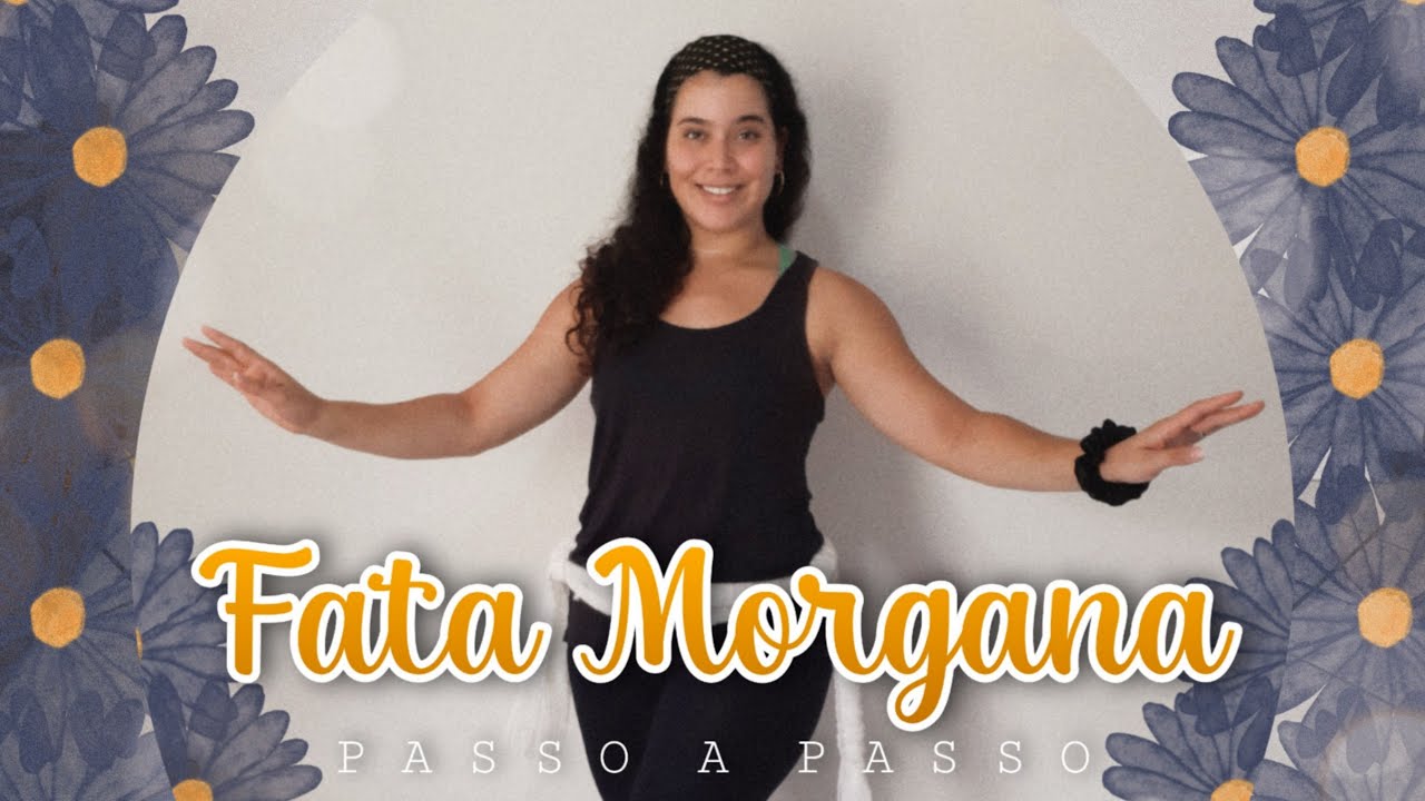 Fata Morgana | PASSO A PASSO | Roberto Leal | Vem DanSah
