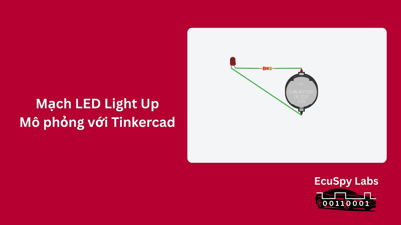 Mạch LED Light Up - Mô phỏng với Tinkercad