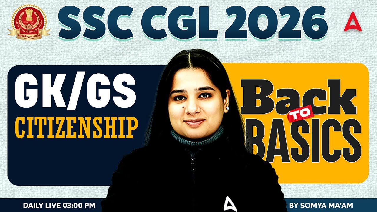 SSC CGL 2026 | SSC CGL GK GS Classes | Citizenship | SSC CGL GK GS By Somya Mam