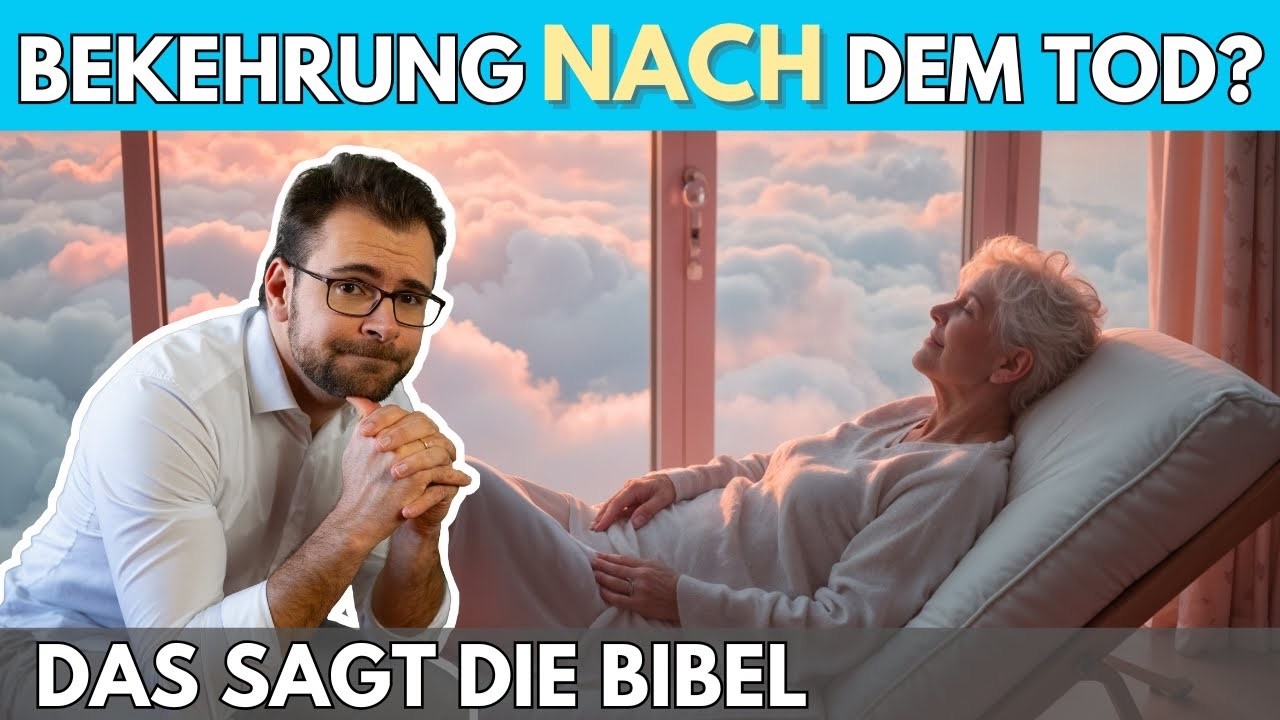 🌄 Zweite Chance NACH dem Tod? – Das sagt die Bibel