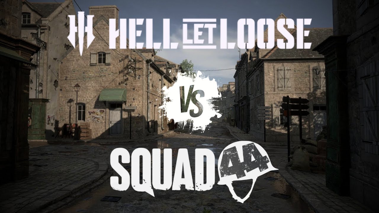Hell Let Loose vs Squad '44... Which should you buy?