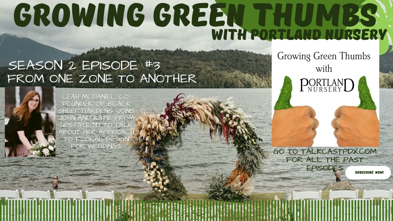 Growing Green Thumbs with Portland Nursery: From One Zone to Another