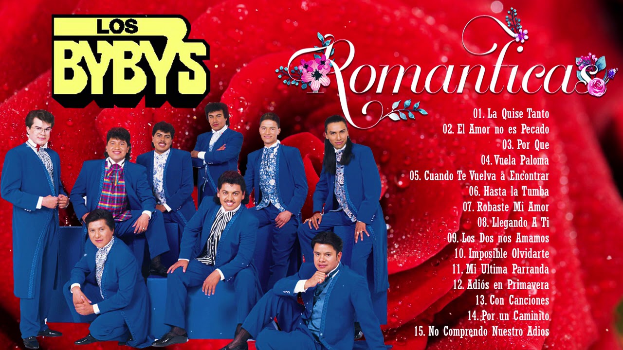LOS BYBYS SUS MEJORES &Eacute;XITOS ROM&Aacute;NTICOS - LAS 30 MEJORES CANCIONES DE LOS BYBYS