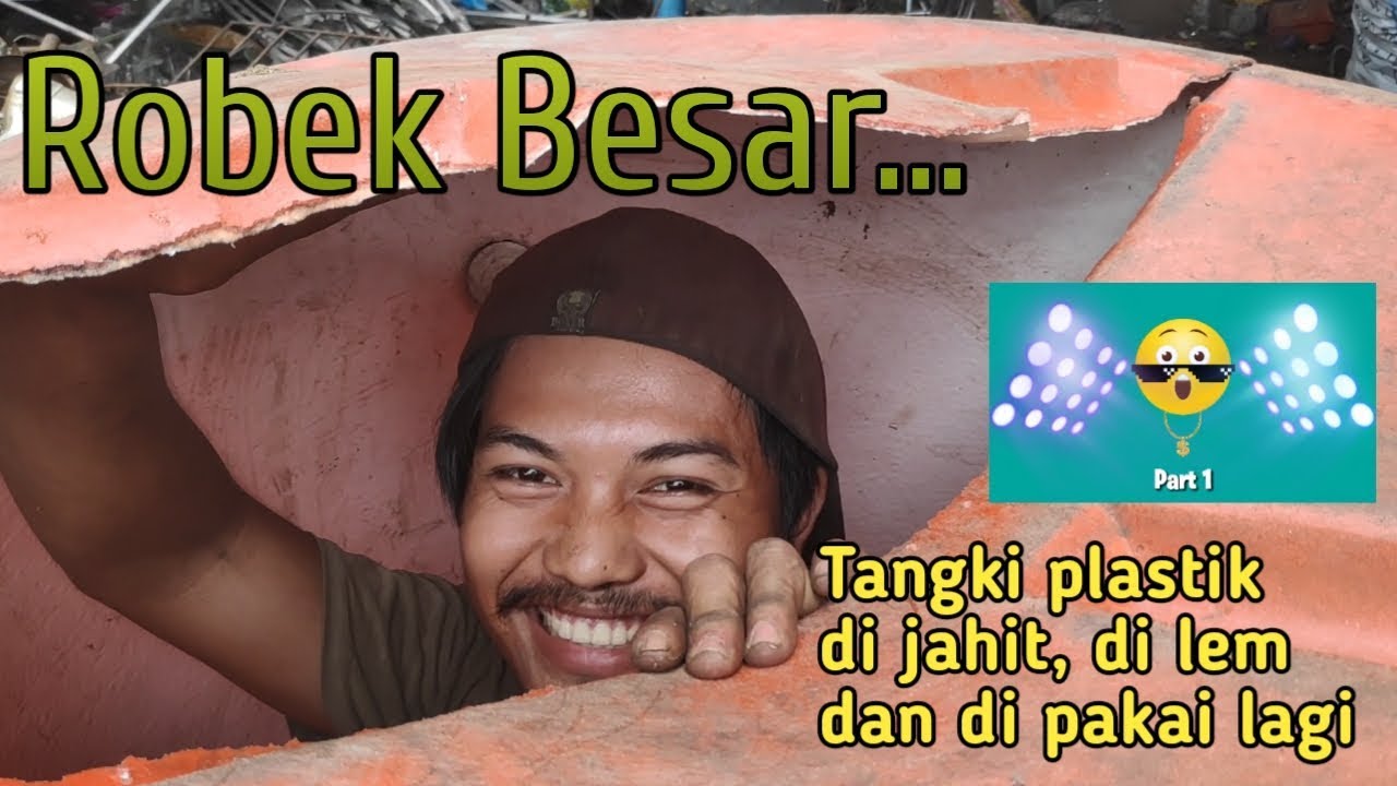 Barang bekas | Cara menambal tangki plastik yang bocor atau pecah | part 1