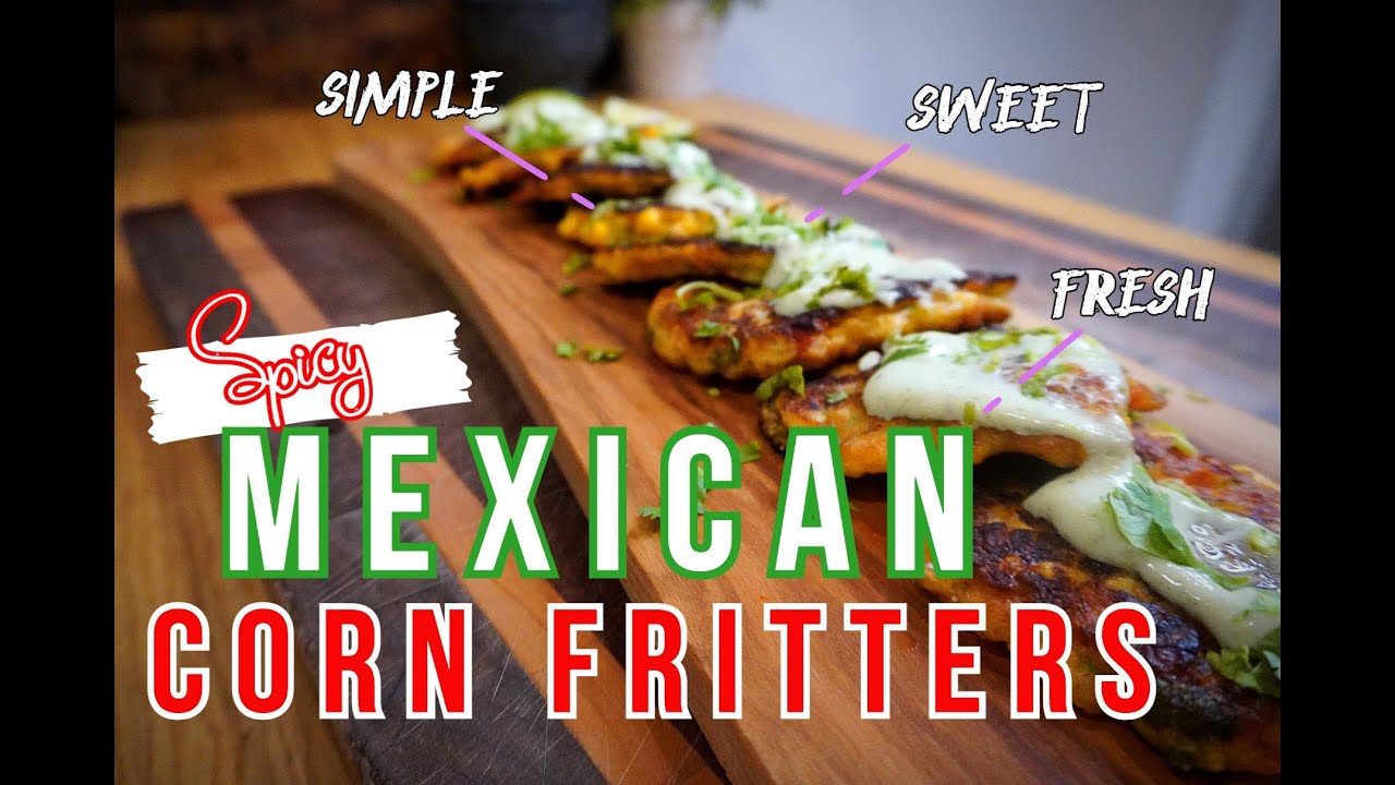Quick Summer Snack - Spicy Mexican Corn Fritters || Cooking at Home ||