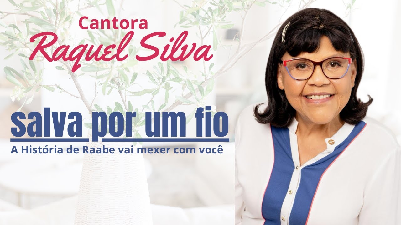 **Cantora Raquel Silva**SALVA POR UM FIO**