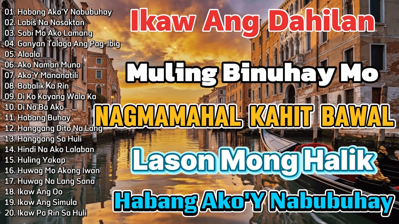 Best OPM Love Songs || Tagalog Classics ng 70s, 80s, 90s || Mga Pamatay Puso Tagalog Classics