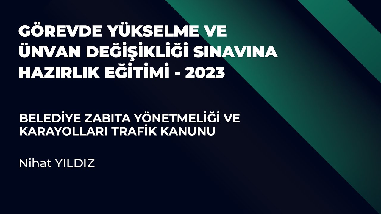 Belediye Zabıta Yönetmeliği ve Karayolları Trafik Kanunu