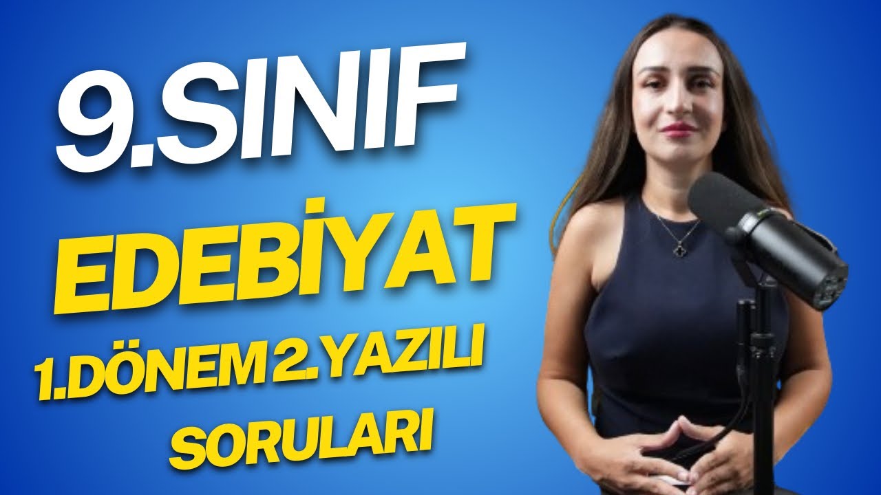 9 SINIF EDEBİYAT 1.DÖNEM 2.YAZILI SORULARI / MEB UYUMLU PROVA