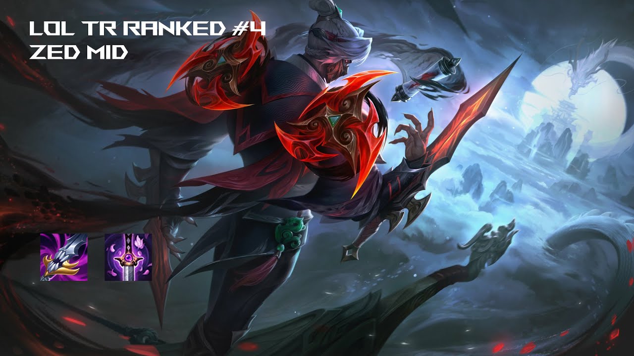 LoL TR Ranked #4 Zed Mid