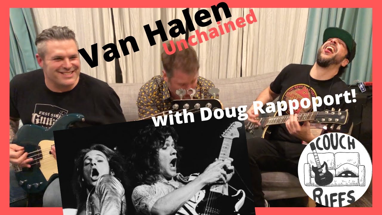 Van Halen : Unchained with Doug Rappoport of Edgar Winter Band COUCH RIFFS