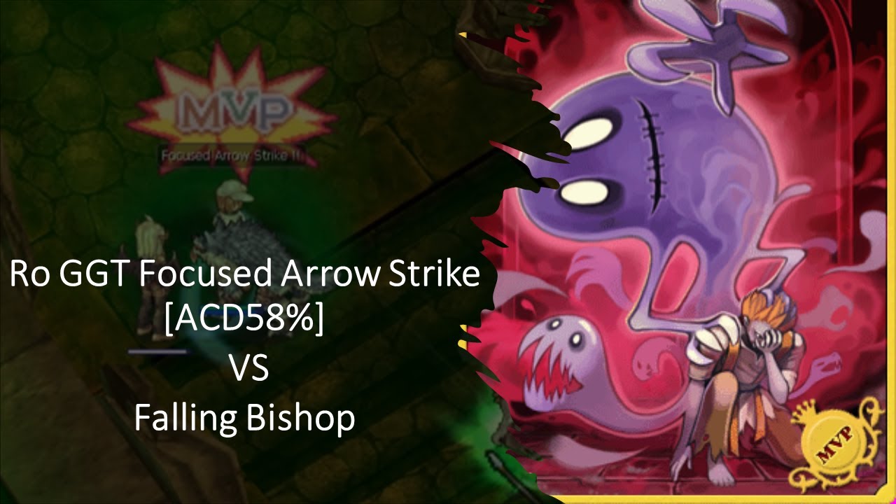Ro GGT Focused Arrow Strike [ACD58%] VS Falling Bishop