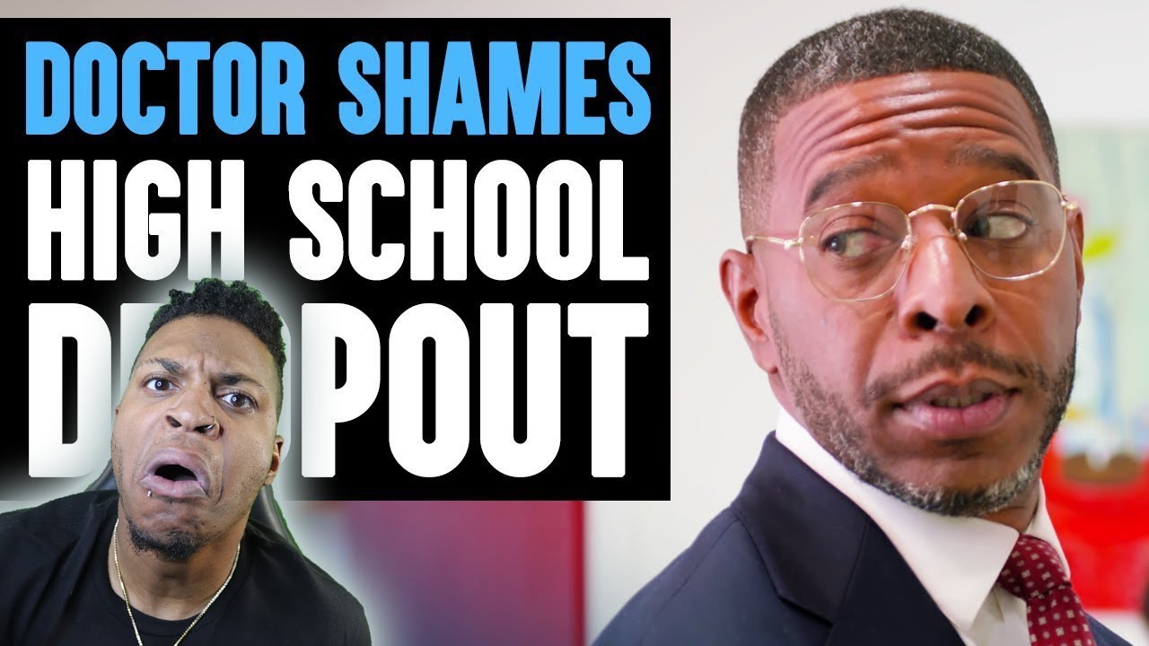 Doctor SHAMES High School DROPOUT, Instantly Regrets It!!