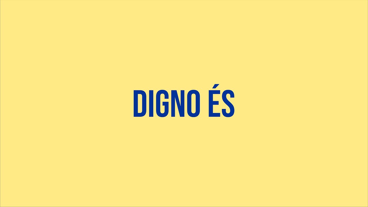 Digno És