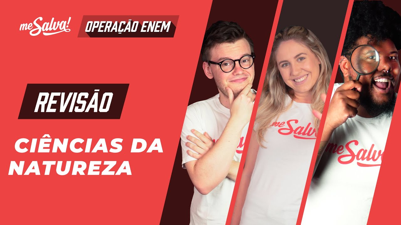 Revis&atilde;o Natureza V - Opera&ccedil;&atilde;o ENEM 2020 Me Salva! | #FiqueEmCasa e Estude #Comigo