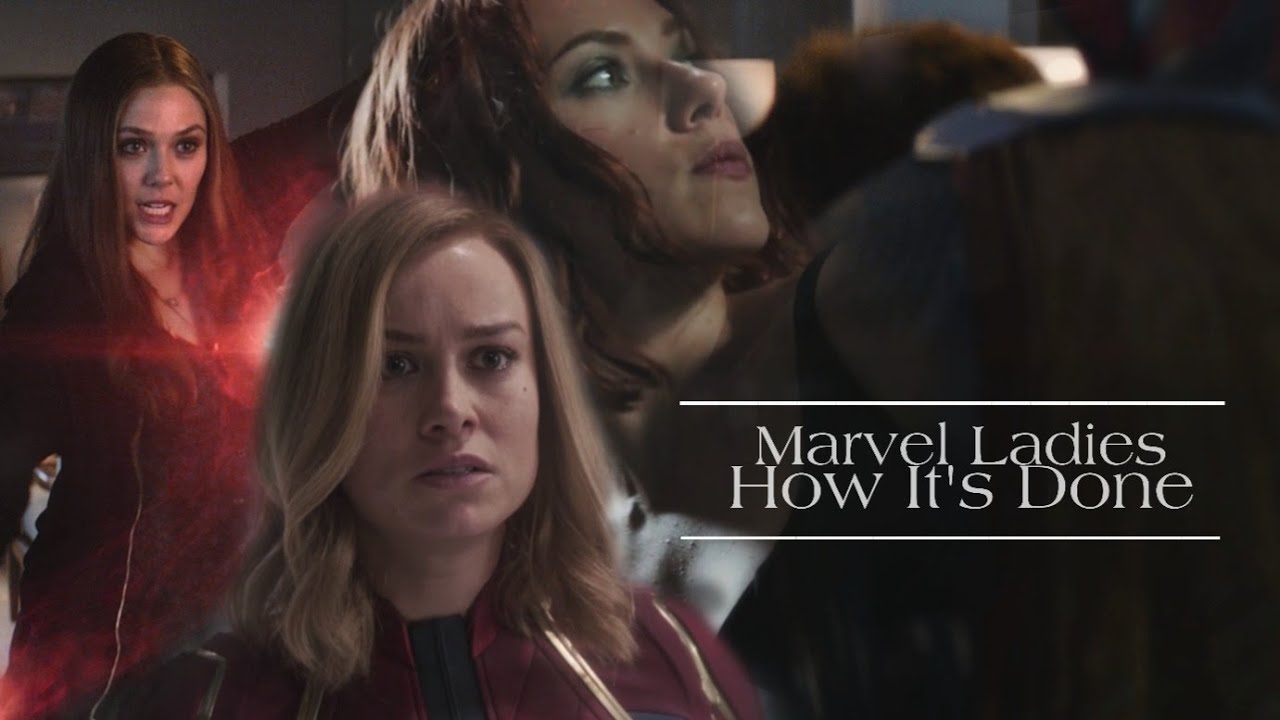Marvel Ladies || How It's Done