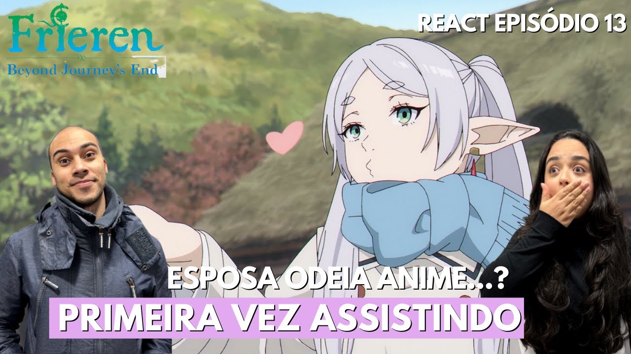 FRIEREN SEDUTORA 💕 ESPOSA SURPRESA 😂| REACT AO EPISÓDIO 13 DE FRIEREN (Primeira vez assistindo)
