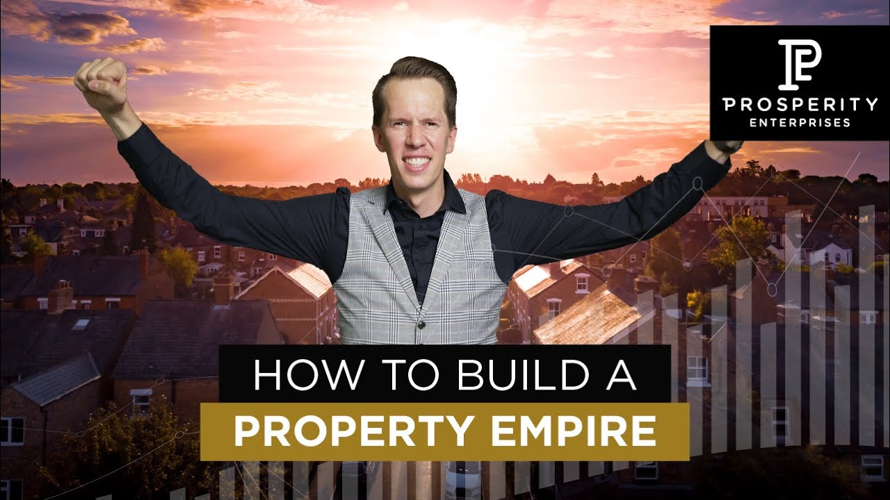 How to Build a Property Empire