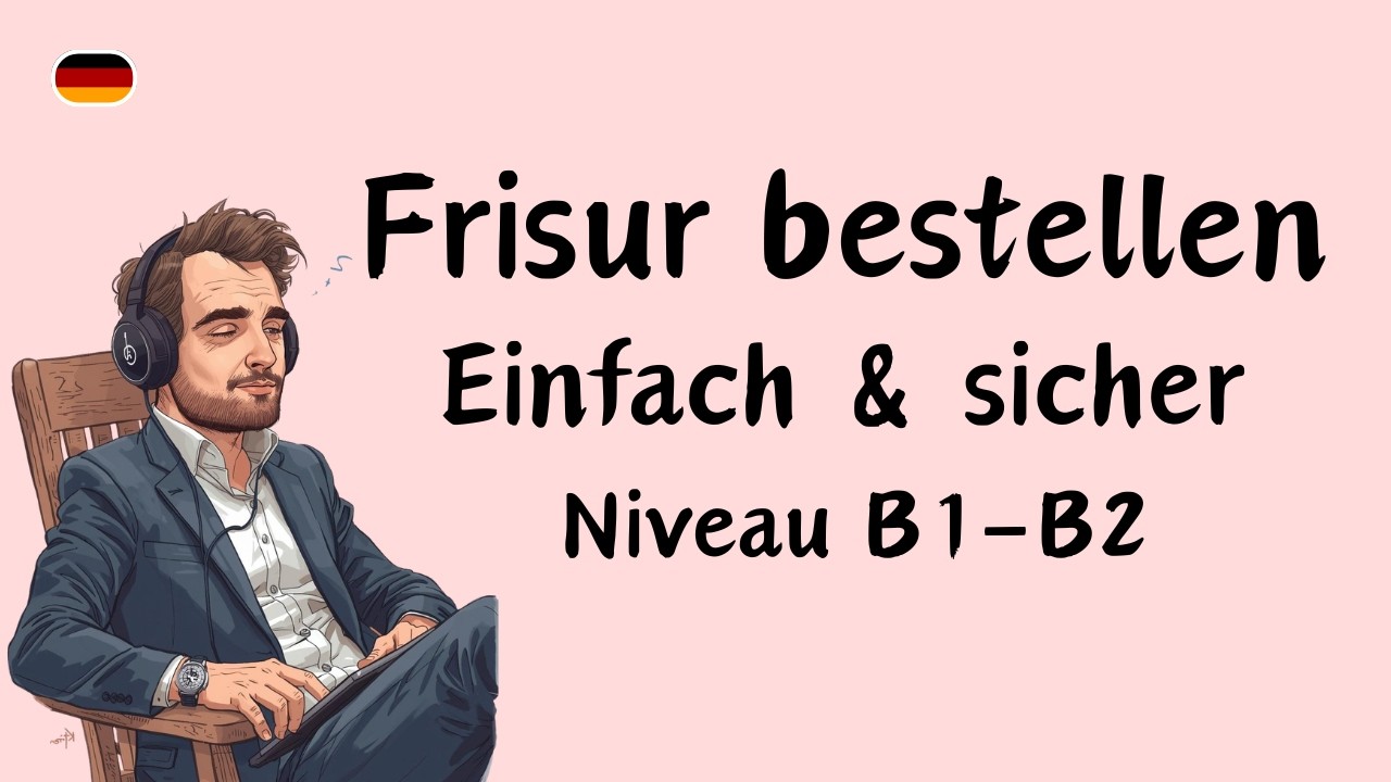 Beim Friseur | Perfekt Frisur bestellen | Alltags Deutsch