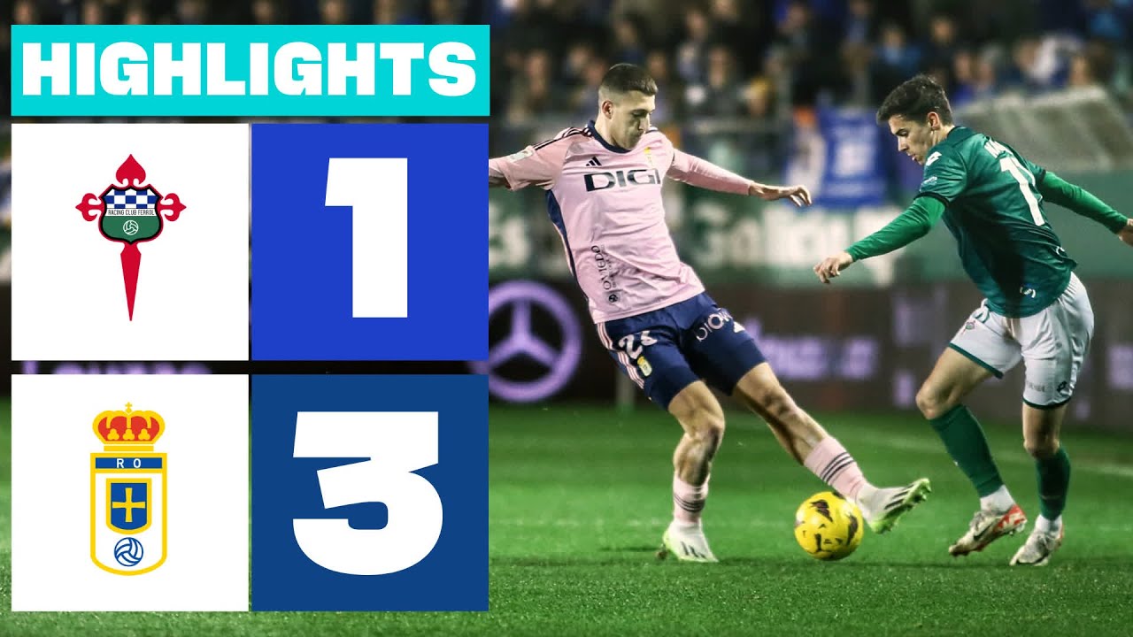 Highlights Racing Club Ferrol vs Real Oviedo (1-3)