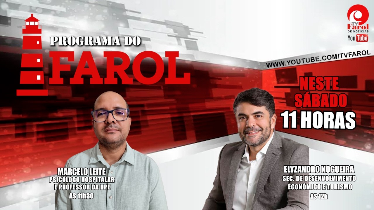PROGRAMA DO FAROL - MARCELO LEITE E ELYZANDRO NOGUEIRA - 28/02/2026