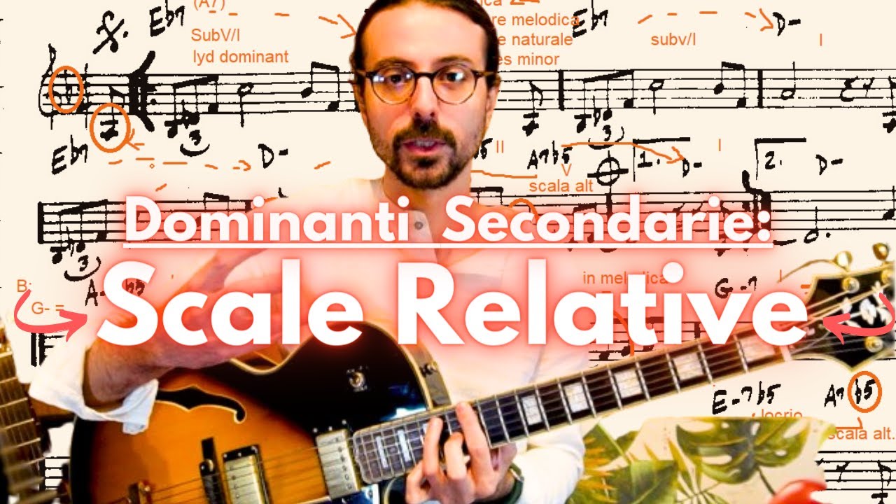 Il Segreto delle Dominanti Secondarie e delle Scale Relative