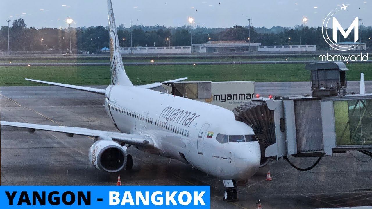 Myanmar National Airlines Flight Experience: UB 019 Yangon to Bangkok