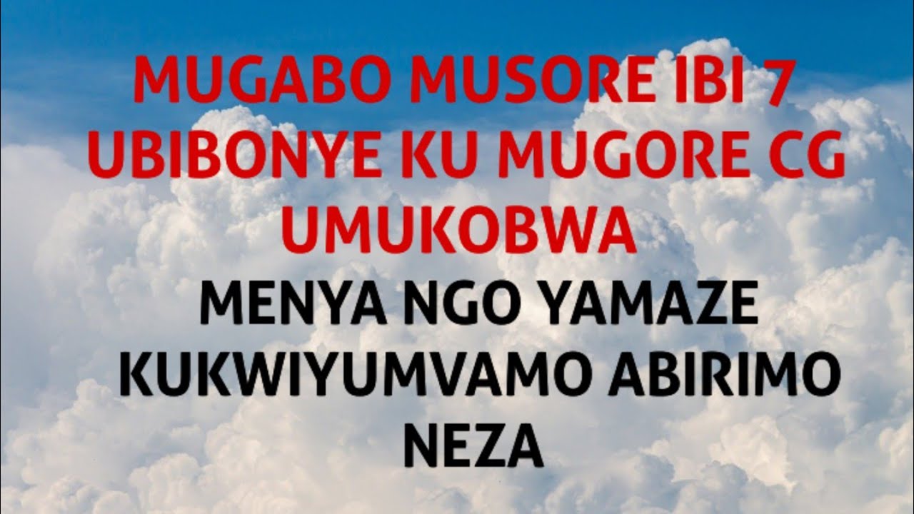 IBIMENYETSO 7 BIRANGA UMUGORE/UMUKOBWA WAMAZE KUKWIYUMVAMO