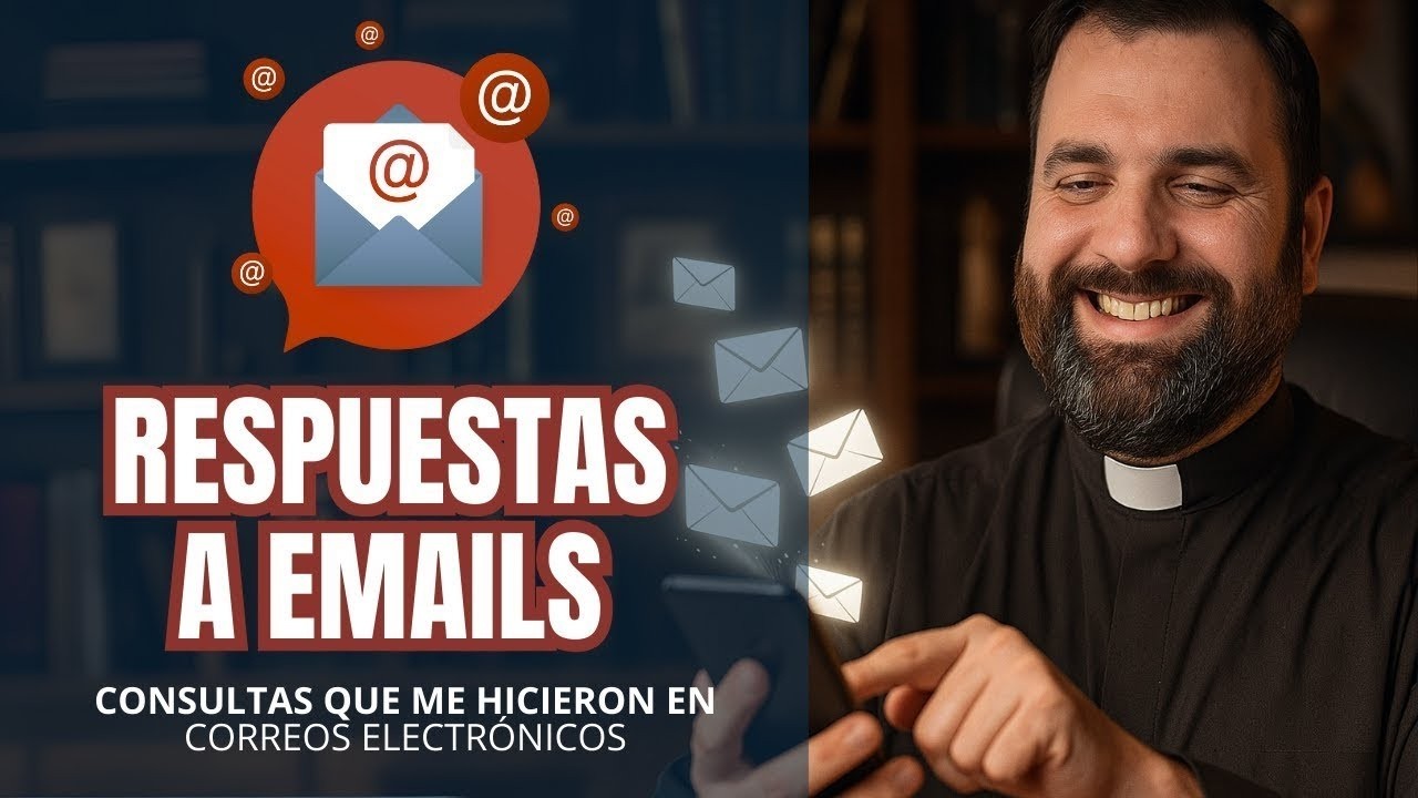 Respuestas a los correos electrónicos de los parroquianos virtuales (02/13/2026)