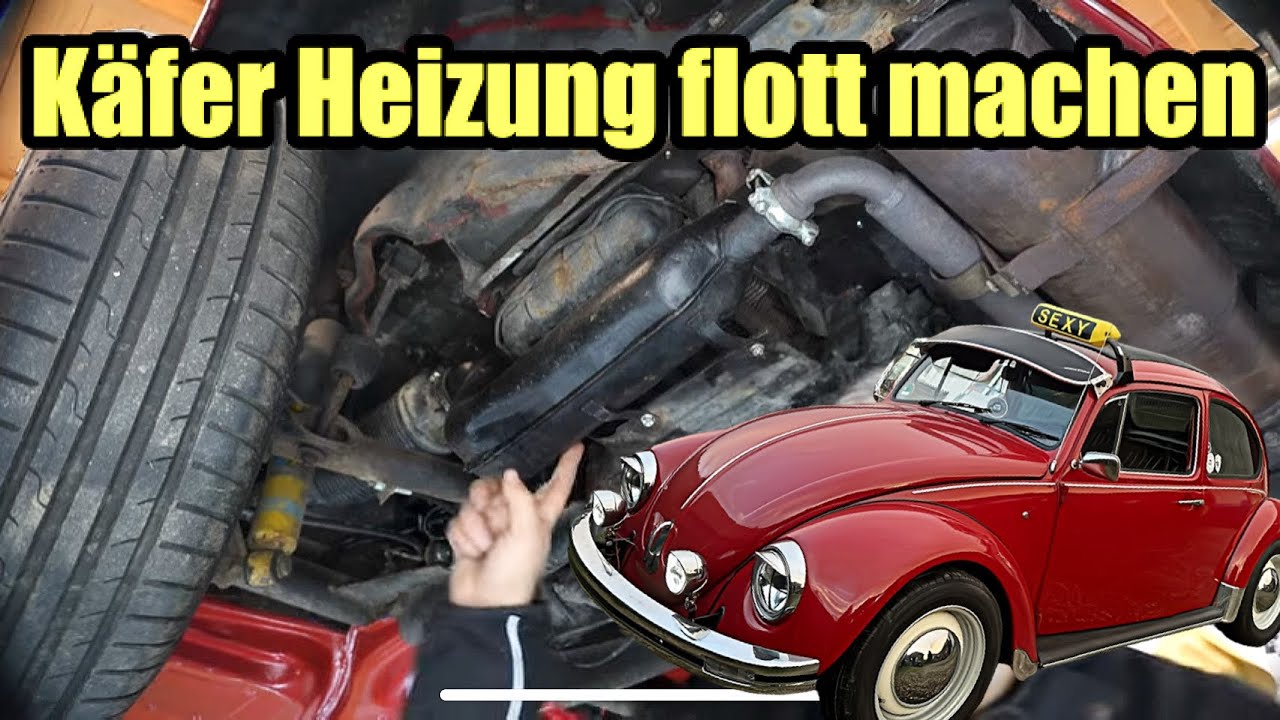 Käfer Heizung Instandsetzen