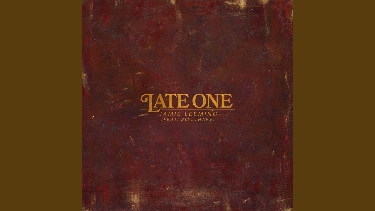 Late One (feat. Sly5thAve)