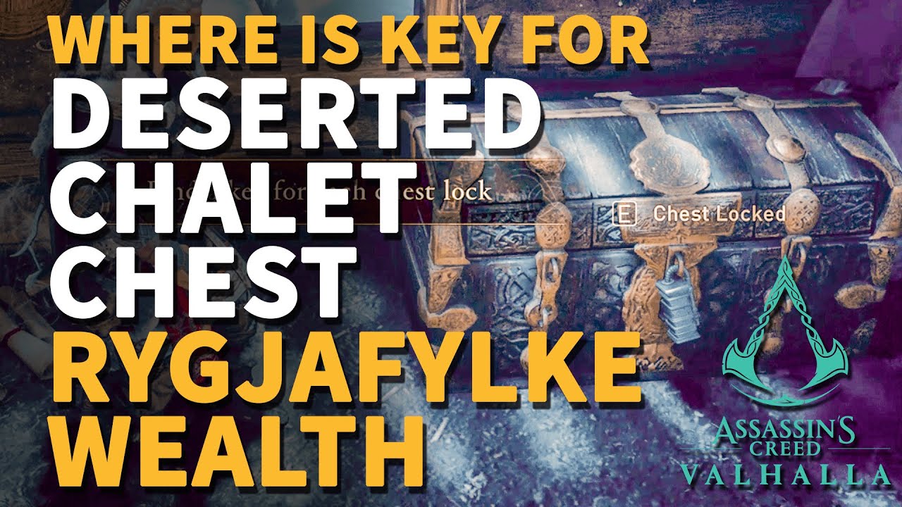 How to unlock Deserted Chalet Wealth Chest Assassin's Creed Valhalla