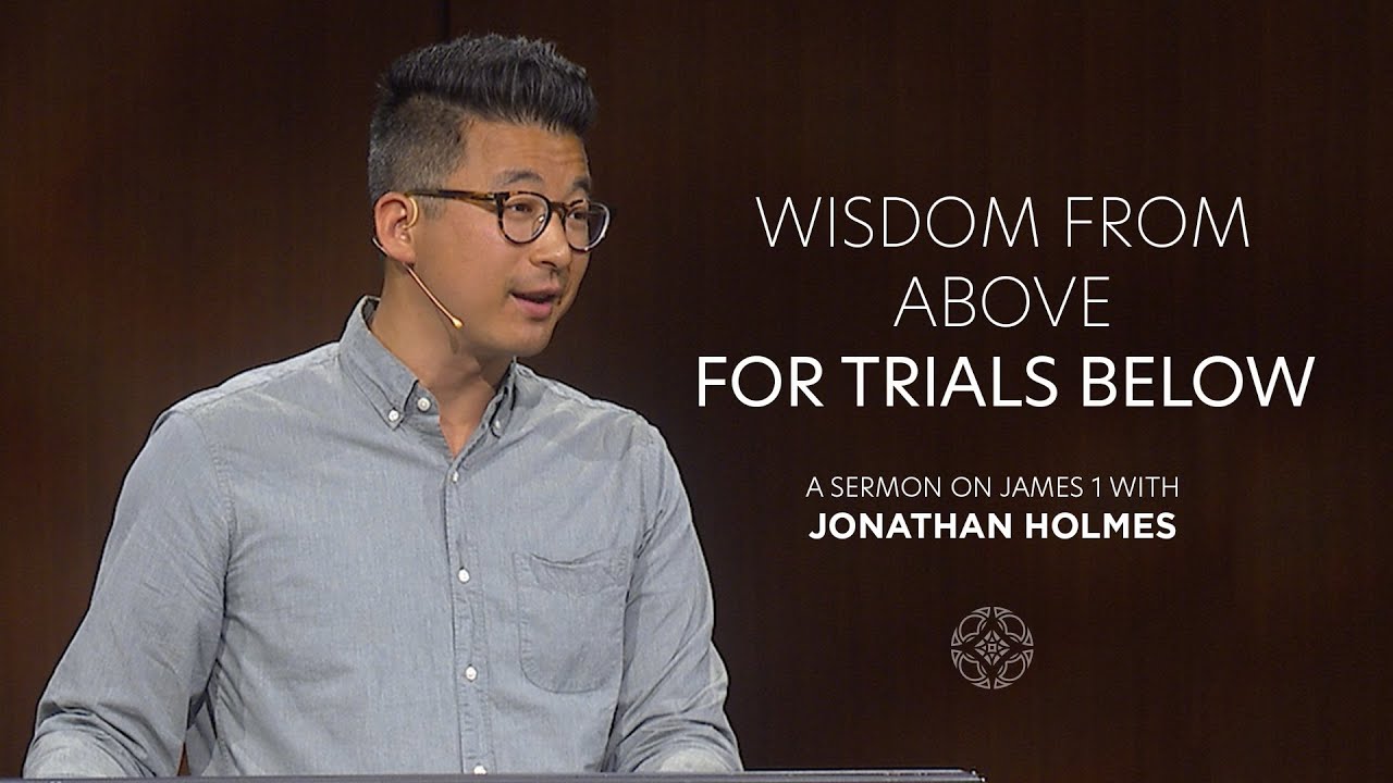 Wisdom from Above for Trials Below