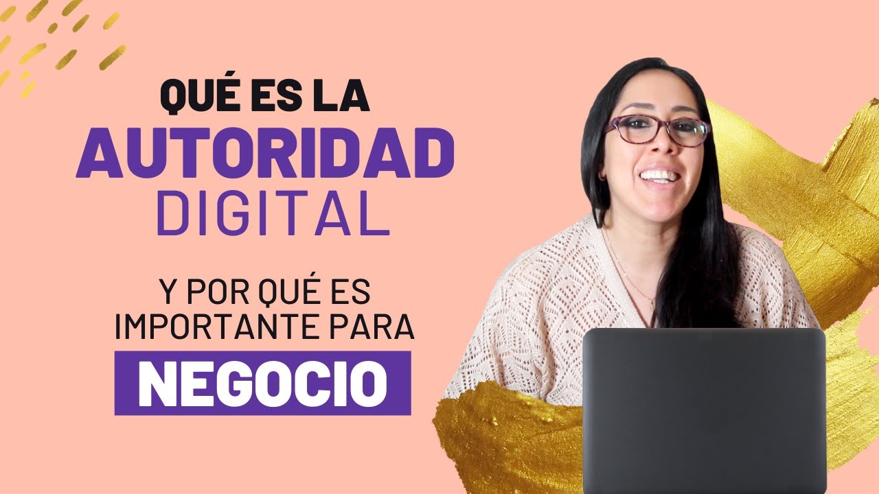 🏅 &iquest;QU&Eacute; es la AUTORIDAD DIGITAL y por qu&eacute; es tan importante para tu NEGOCIO ONLINE?