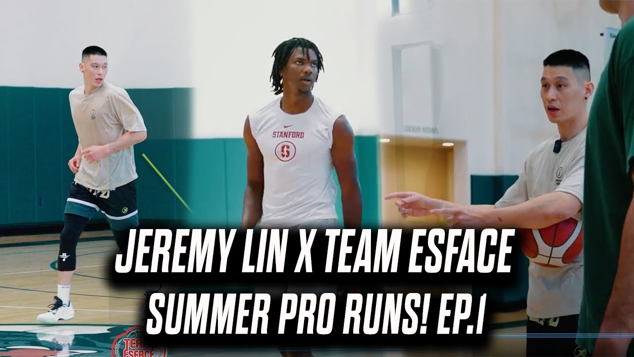 Jeremey Lin x Team Esface Pro Runs ft Stanford Jaylen Thompson and more! Episode 1